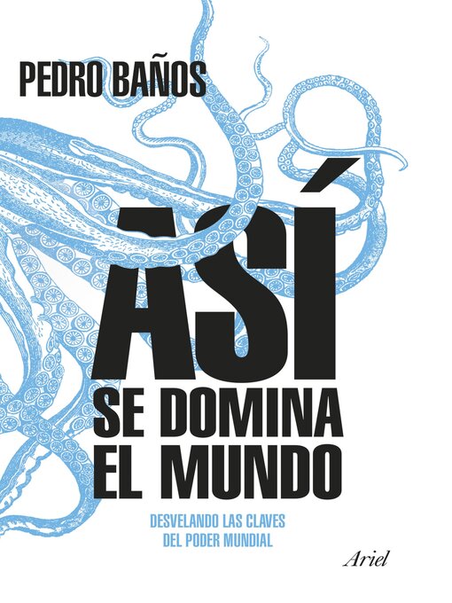 Title details for Así se domina el mundo by Pedro Baños - Available